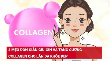 4 mẹo đơn giản giữ gìn và tăng cường collagen cho làn da khỏe đẹp | Báo Lao Động