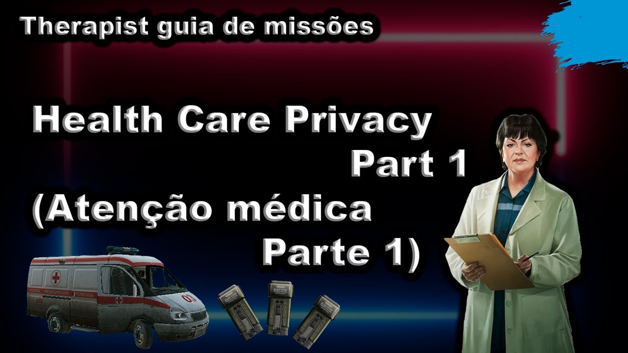 Health Care Privacy Part 1 (Atenção médica Parte 1) Therapist