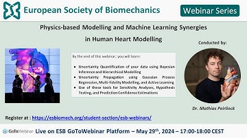 ESB Webinar Series - No. 19 - Physics based and Machine Learning Synergies in Human Heart Modelling