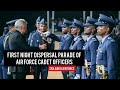        first night dispersal parade of air force cadet officers