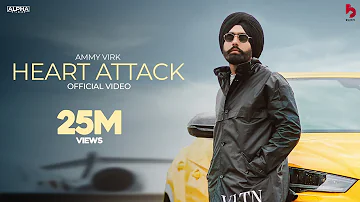 Heart Attack | Official Video | Ammy Virk | Mani Longia | Starboy | Rahul Chahal | New Punjabi Song