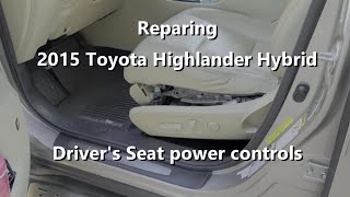 2015 Toyota Highlander Driver Seat Controls Repair