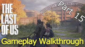 THE LAST OF US PART 1 PS5 Gameplay Walkthrough Part 15 - 60FPS - No Commentary