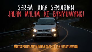 Download Lagu MERINDING MALAM SENDIRIAN DI JALAN KE BANYUWANGI! PERJALANAN MISTIS INDRA TERSESAT MALAM HARI DI JAW MP3 Download Lagu MERINDING MALAM SENDIRIAN DI JALAN KE BANYUWANGI! PERJALANAN MISTIS INDRA TERSESAT MALAM HARI DI JAW MP3