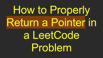 How to Properly Return a Pointer in a LeetCode Problem
