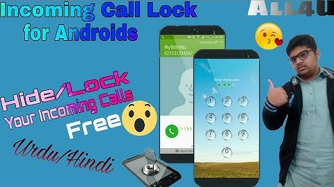 How to Hide/Lock your Incoming Calls || #Incoming Call Lock for #Androids || 2019 || All4U
