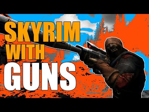 skyrim-but-with-guns!