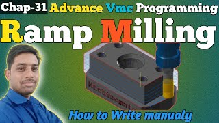 Ramp Milling || Ramp Milling Program II Vmc Programming