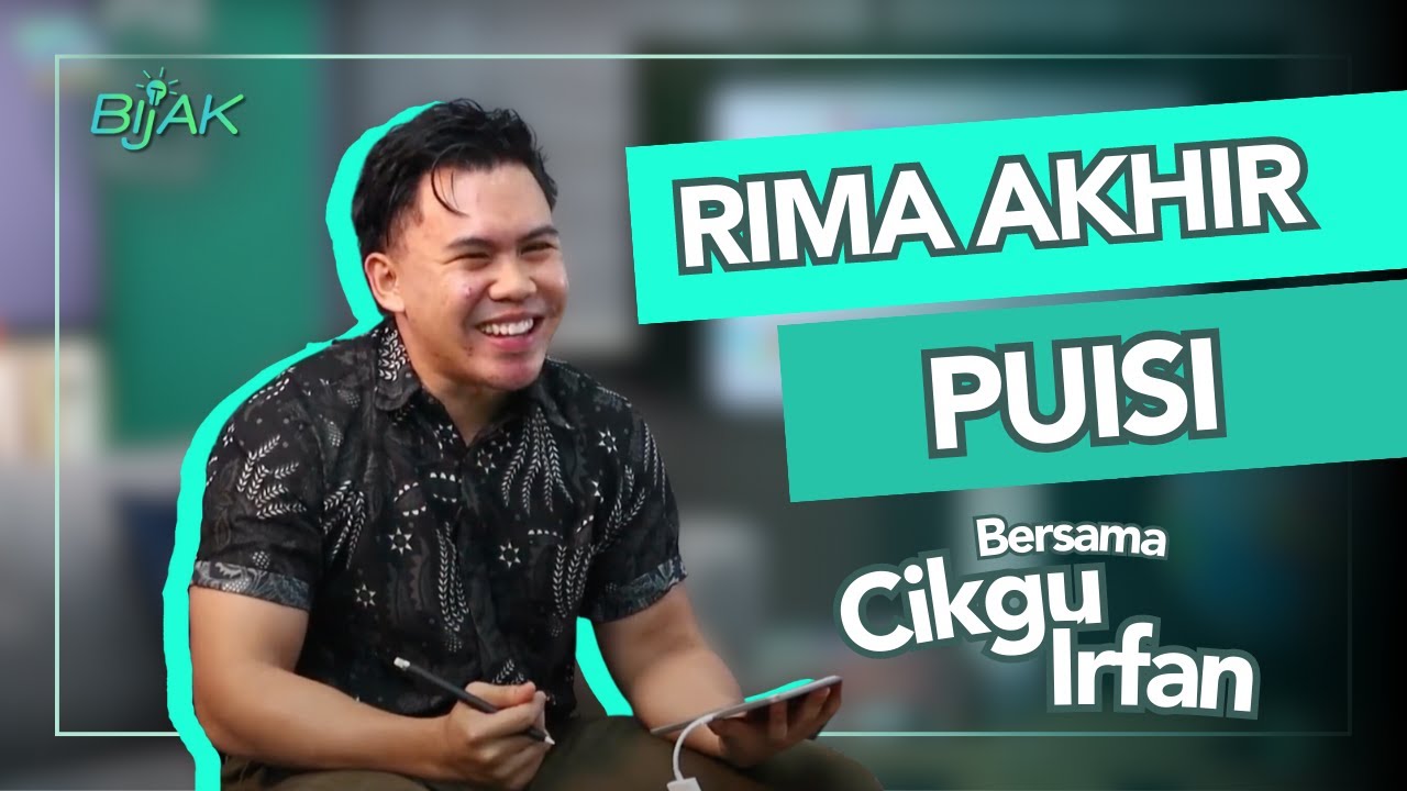 Rima Akhir Puisi | JOM JADI BIJAK! bersama Cikgu Irfan