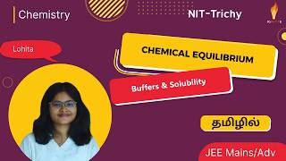 Chemical Equilibrium 7: Buffer Solutions &amp; Solubility Concept  | JEE Tamil | IGNITTE