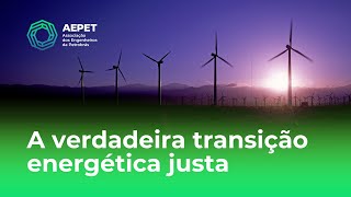 O que seria uma transicao energetica justa