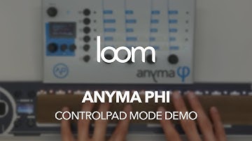Loom: Anyma Phi (Controlpad mode)
