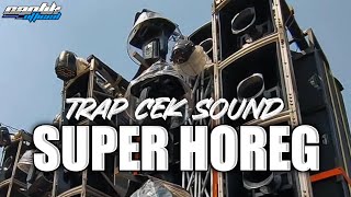 DJ TRAP CEK SOUND SUPER BASS HOREG ANDALAN BREWOG