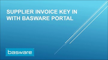 Basware Supplier Portal Invoice Key in