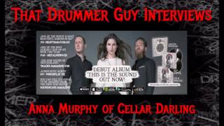 That Drummer Guy Interviews Anna Murphy of Cellar Darling Net Worth