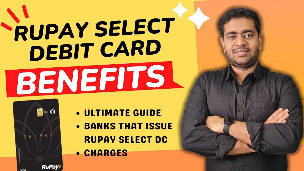RuPay Select Debit Card Benefits How To Get RuPay Select Debit Card rupay-select-debit-card-benefits-how-to-get-rupay-select-debit-card