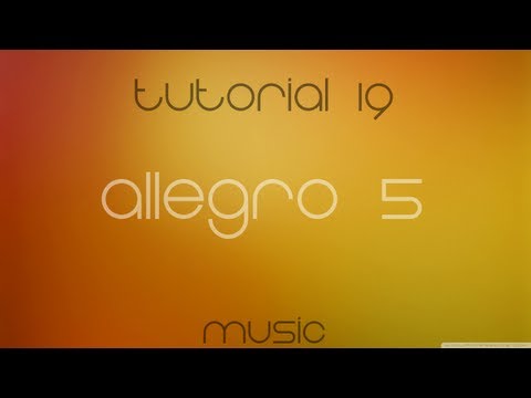 C++ Allegro 5 Made Easy Tutorial 19 - Music