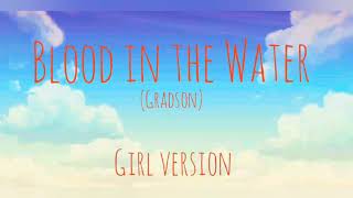 🩸Blood in the water🩸  (girl version)