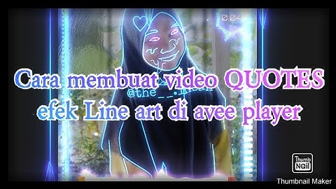 Cara membuat video QUOTES efek Line art di #aveeplayer