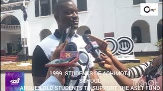 1999 STUDENTS OF ACHIMOTA SCHOOL ARGUES OLD STUDENTS TO SUPPORT THE ASET FUND,PREZ, KWETE  B.DOKU