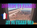 Moving to france at 15 years old
