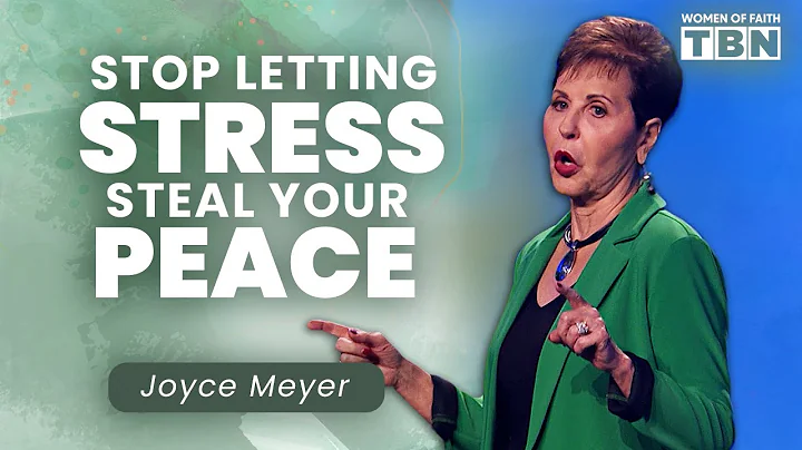 Joyce Meyer: How To Stop STRESS From Stealing Your Peace | Women of Faith on TBN