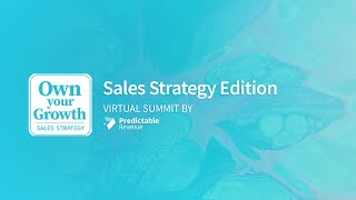 OwnYourGrowth – Sales Strategy Edition OwnYourGrowth – Sales Strategy Edition