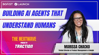 Building AI Agents That Understand Humans with Marissa Chacko, Google