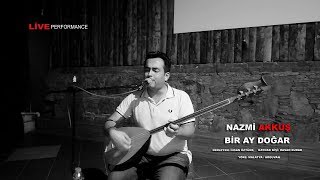 Nazmi Akkuş - Bir Ay Doğar 2019 Live Performance