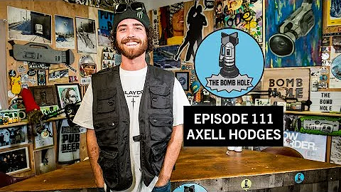 Axell Hodges | The Bomb Hole Episode 111