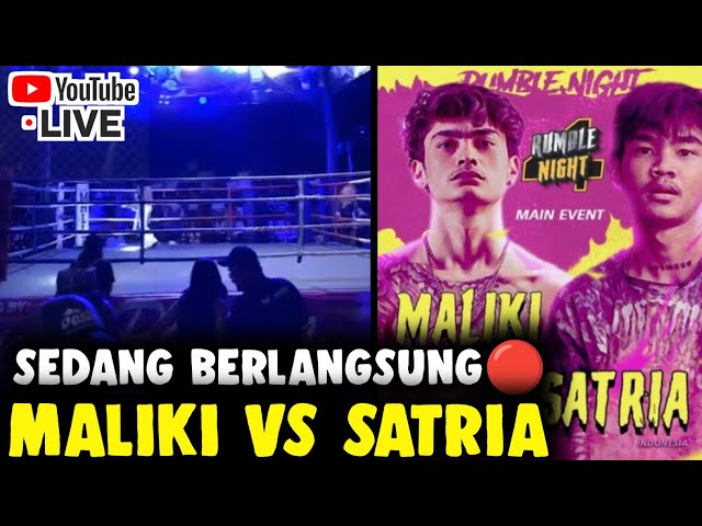 LIVE! SEDANG BERLANGSUNG🔴 MALIKI SOMMA VS SATRIA MAHATHIR - RUMBLE NIGHT VOL 4 FULL FIGHT class=