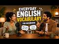 Everyday English Vocabulary for Beginners | English Podcast & Listening Practice