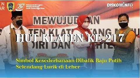 HUT Klaten Ke-217, Simbol Kesederhanaan Dibalik Baju Putih dan Selendang Lurik di Leher