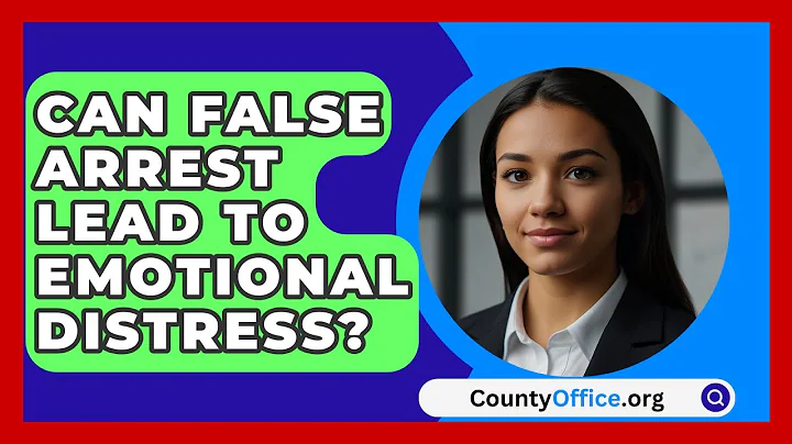 Can False Arrest Lead To Emotional Distress? - CountyOffice.org
