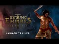 Unsung empires the cholas prologue finale  official launch trailer  pc