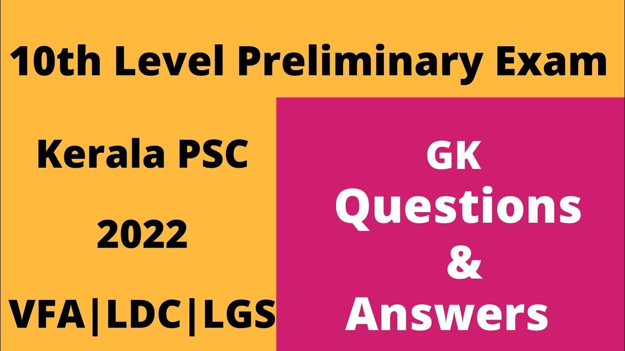 10th Level Preliminary Exam 2022 | Kerala PSC | General Knowledge | GK ...