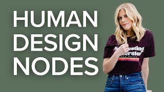 Human Design Nodes & Why Everything Changes at 40