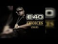 E40  choices yup clean  rare version