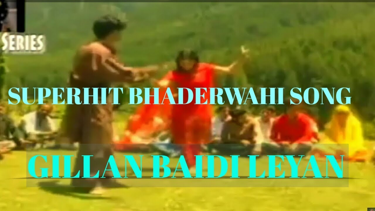 Gillan Baidi Leyan Lenghe Ga Mele Paar Bhaderwahi Song by Suresh Chauhan Famous Bhaderwahi songs