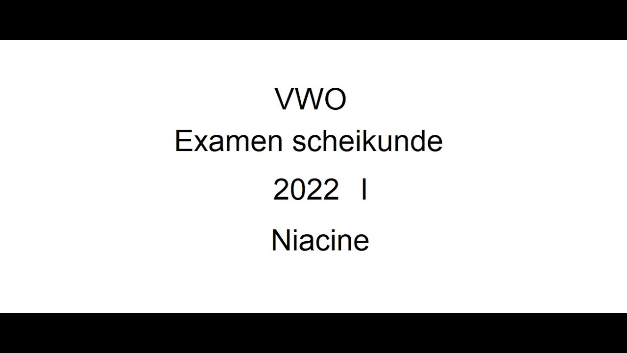 Niacine vwo examen scheikunde 2022 I - YouTube