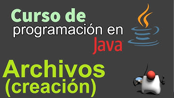 Curso de Java desde Cero | ARCHIVOS, CREACION (video 78)