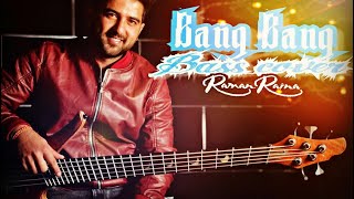 Video thumbnail of "Latest hindi songs 2018 | Bang Bang | Benny Dayal | Bass cover | Raman Raina | New hindi songs 2018"