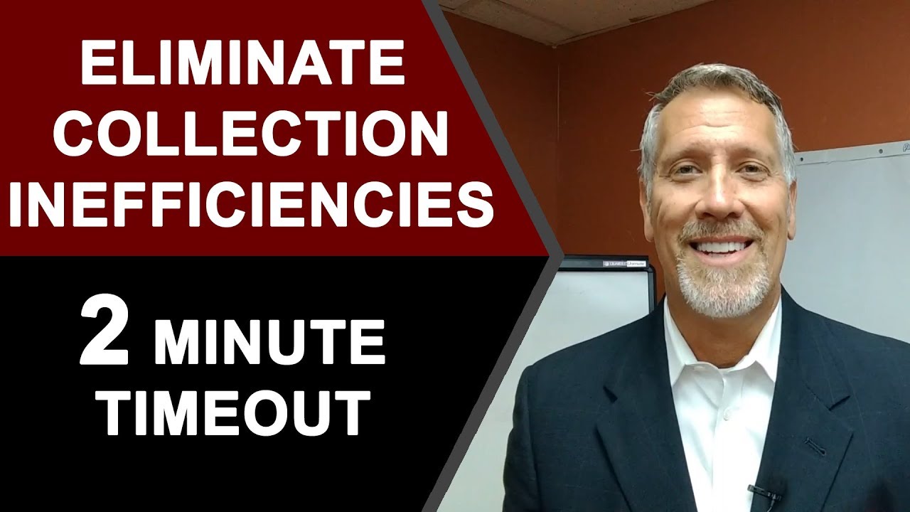 Before Spending Dollars To Grow Your Business, Take a Close Look At Collection Inefficiencies!