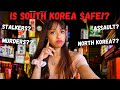 How safe are you in South Korea?