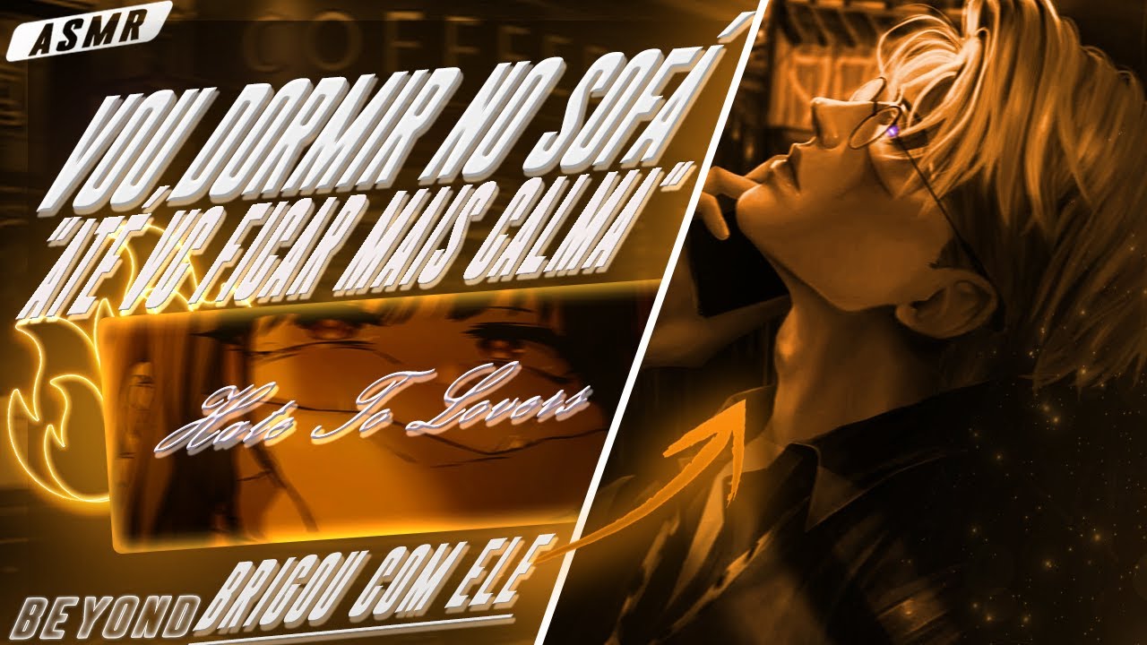 [ASMR] - BRIGA POR CIÚMES COM SEU MARIDO - [ELE FOI DORMIR NO SOFÁ] [BEYOND]