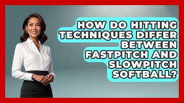 How Do Hitting Techniques Differ Between Fastpitch And Slowpitch Softball?