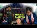 Miremne yameng  mising short movie  tanvi and boxer