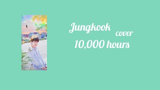 BTS JUNGKOOK - 10000 Hours (15-20 mins loop song )