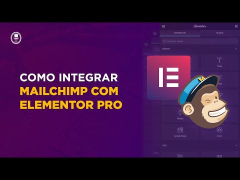 MailChimp e Elementor [COMPLETO] - Como Integrar + Redirecionamento + Autoresponder via Elementor