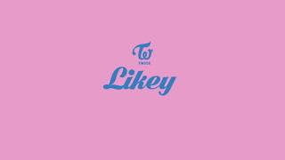 TWICE 'LIKEY' [ LYRICS ENG & ROM ]